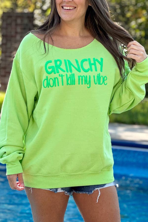 Grinchy Don't Kill My Vibe Raw Edge Off the Shoulder Unisex