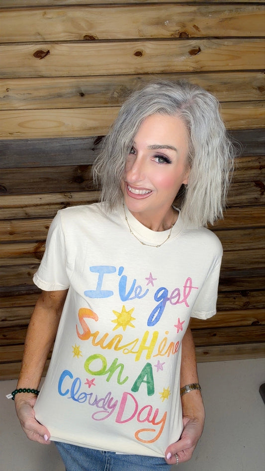 I've Got Sunshine Tee